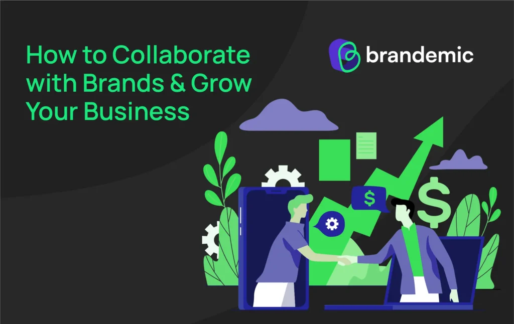 How to Collaborate with Brands & Grow Your Business